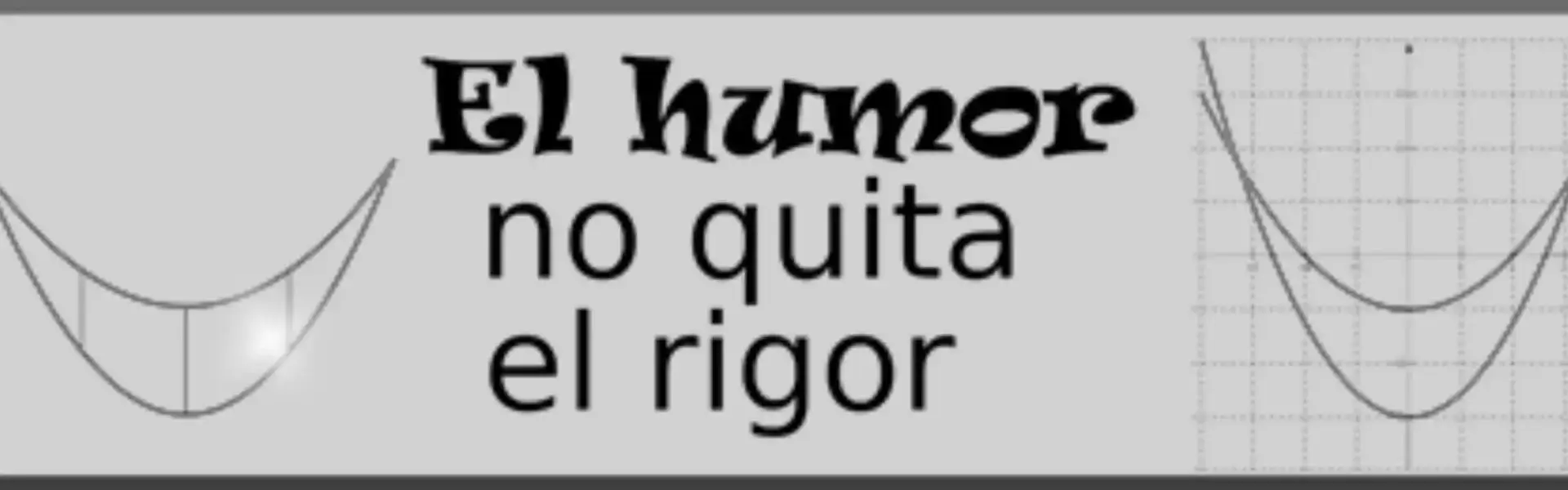 Aprende matemáticas universitarias con humor 3 El humor no quita el rigor matemáticas