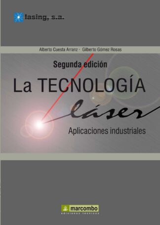 La TecnologÃa Laser: Aplicaciones Industriales