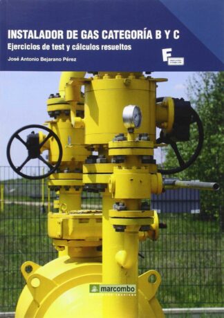 Instalador de Gas Categoría B y C 2ª edición actualizada