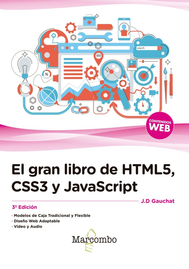 El gran libro de HTML5, CSS3 y JavaScript 3ª Edición - Juan Diego Gauchat
