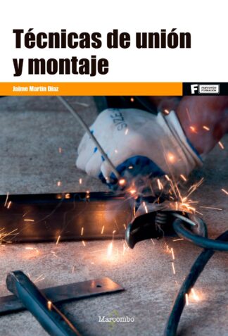 Técnicas de unión y montaje