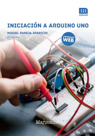 Iniciación a Arduino UNO 2ªEd