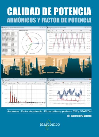 Calidad de potencia: armónicos y factor de potencia