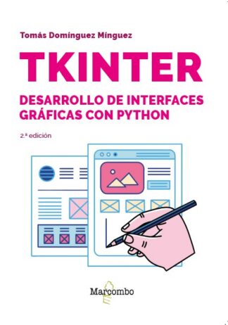 Tkinter. Desarrollo de interfaces gráficas con Python 2.º edición